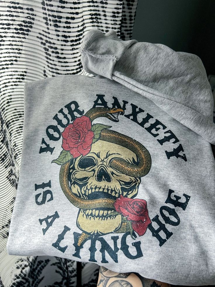 Your Anxiety Is Lying Sweatshirt outfit, Shirt Outfit Idea